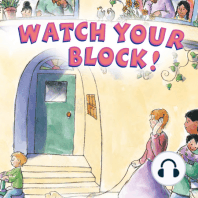 Watch Your Block!