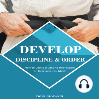 Develop discipline and Order