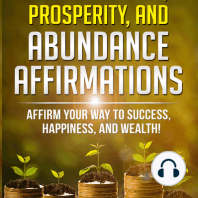 600 Wealth, Prosperity, And Abundance Affirmations