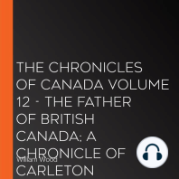The Chronicles of Canada Volume 12 - The Father of British Canada; A Chronicle of Carleton