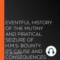 Eventful History of the Mutiny and Piratical Seizure of H.M.S. Bounty