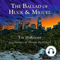 The Ballad of Huck & Miguel