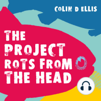 The Project Rots From The Head