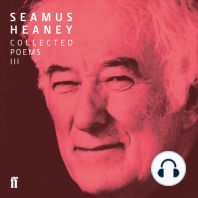 Seamus Heaney III Collected Poems (published 1996-2010)