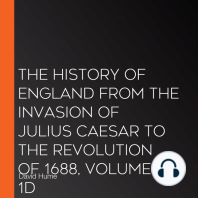 The History of England from the Invasion of Julius Caesar to the Revolution of 1688, Volume 1D