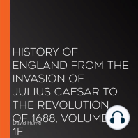 History of England from the Invasion of Julius Caesar to the Revolution of 1688, Volume 1E