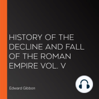 History of the Decline and Fall of the Roman Empire Vol. V