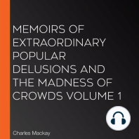 Memoirs of Extraordinary Popular Delusions and the Madness of Crowds Volume 1