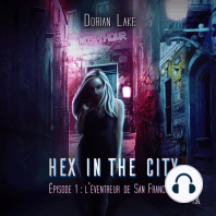 Hex in the City, Épisode 1