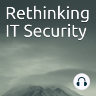 Rethinking IT Security