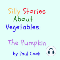 Silly Stories About Vegetables