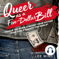 Queer As a Five-Dollar Bill