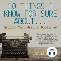 10 Things I Think I Know For Sure About... Getting Your Writing Published