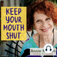 Keep Your Mouth Shut!