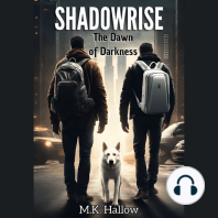 Shadowrise. The Dawn of Darkness