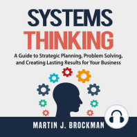Systems Thinking: A Guide to Strategic Planning, Problem Solving, and Creating Lasting Results for Your Business