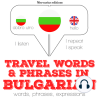 Travel words and phrases in Bulgarian