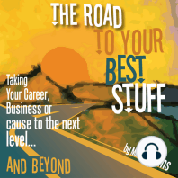 The Road To Your Best Stuff