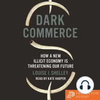 Dark Commerce: How a New Illicit Economy Is Threatening Our Future