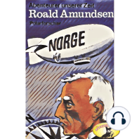 Abenteurer unserer Zeit, Roald Amundsen