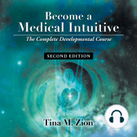 Become a Medical Intuitive - Second Edition: The Complete Developmental Course