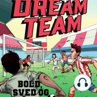 Dreamteam 8 - Bold, sved og tårer