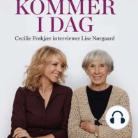 Fruen kommer i dag. Cecilie Frøkjær interviewer Lise Nørgaard