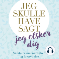 Jeg skulle have sagt jeg elsker dig