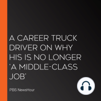 A Career Truck Driver On Why His Is No Longer ‘A Middle-Class Job’