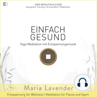 Einfach Gesund | Yoga Meditation mit Entspannungsmusik | Entspannung für Wellness | Meditation für Pause und Sport