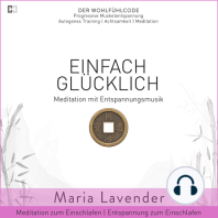 Einfach Glücklich | Meditation mit Entspannungsmusik | Meditation zum Einschlafen | Entspannung zum Einschlafen