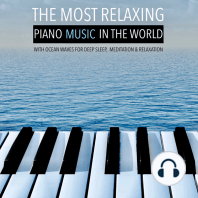 The Most Relaxing Piano Music in the World