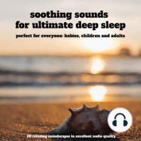 Soothing sounds for ultimate deep sleep – 25 relaxing soundscapes in excellent audio quality
