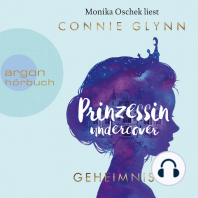 Prinzessin Undercover - Geheimnisse (Gekürzte Lesung)