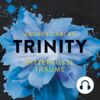 Trinity - Bittersüße Träume (Die Trinity-Serie 4)