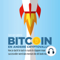 Bitcoin en andere cryptovaluta: Hoe je dacht te laat in crypto te stappen maar succesvoller werd dan mensen die dit boek niet lazen