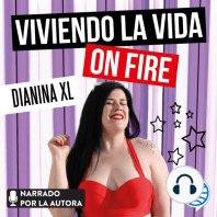 Viviendo la vida on fire