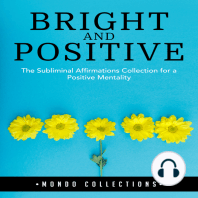Bright and Positive