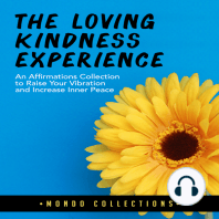 The Loving Kindness Experience