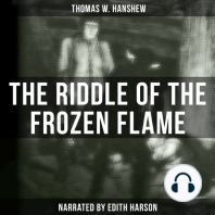 The Riddle of the Frozen Flame