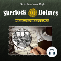 Sherlock Holmes, Bakerstreet Blogs, Folge 1
