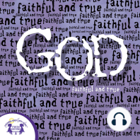 God —Faithful and True