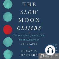 The Slow Moon Climbs