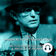 Damon Runyon Theater - Butch Minds the Baby & Breach of Promise
