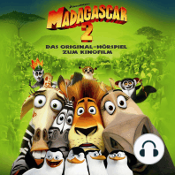 Madagascar 2 (Das Original-Hörspiel zum Kinofilm)