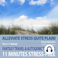 11 Minutes Stress-Free - Alleviate Stress Quite Plain!