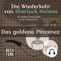 Das goldene Pincenez - Die Wiederkehr von Sherlock Holmes, Band 10 (Ungekürzt)