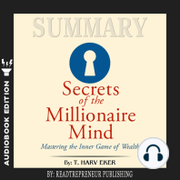Summary of Secrets of the Millionaire Mind: Mastering the Inner Game of Wealth by T. Harv Eker