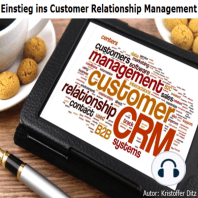Einstieg ins Customer Relationship Management