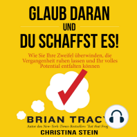 Glaub daran und du schaffst es!